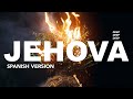 Jehovah (feat. Chris Brown) | Elevation Worship - Spanish Version