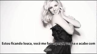 Britney Spears - Don&#39;t Keep Me Waiting [Tradução]