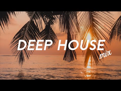 Deep House 2022 - The Best Of Vocal House Music - Summer Music Mix 2022 Vol.18