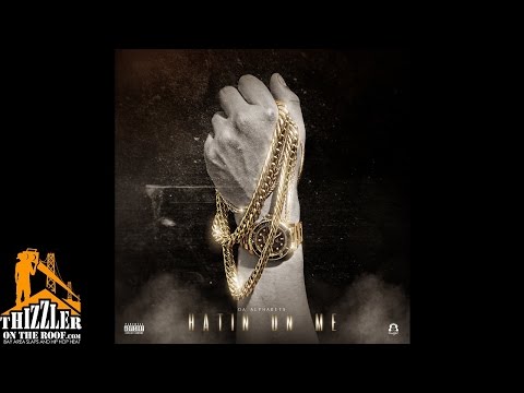 Da Alphabets - Hatin On Me [Thizzler.com]