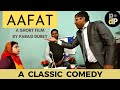 Comedy Short Film - AAFAT | Hindi comedy short films new | Parag Dubey | 2023