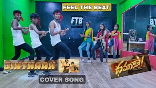 Jinthaak Song | Dhamaka | Dance Cover  | Ravi Teja | Sreeleela | Bheems Ceciroleo | FTB