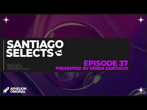 @SerenSantiago pres. Santiago Selects | 2 Hour House & Techno DJ Mix | Episode 37 (Sept. 14, 2023)