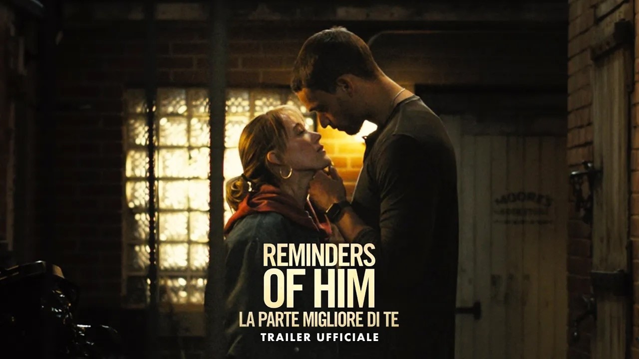 Reminders of Him – La Parte Migliore di Te – Il trailer ufficiale italiano