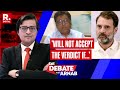 Will Not Accept The Election Verdict If..., Arnab Slams Congress' Pre-Meditated Action | The Debate