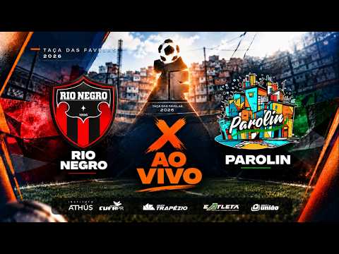 AO VIVO: RIO NEGRO X PAROLIN | TAÇA DAS FAVELAS PARANÁ 2026 MASCULINO | 16 AVOS DE FINAL