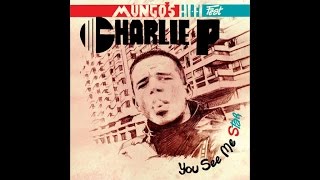 Mungo's Hi Fi Ft. Charlie P - Life is what you make it