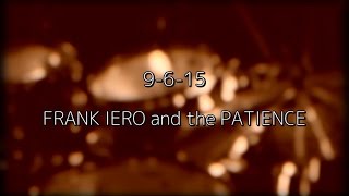 FRANK IERO and the PATIENCE ”9-6-15" Lyrics （日本語字幕つき）