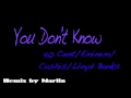 You Don't Know (Remix) - 50 Cent/Eminem/Lloyd ...