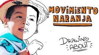 EL MOVIMIENTO NARANJA - YUAWI | Draw My Life