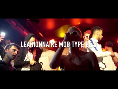 LEANIONNAIRE MOB AU PIF TYPE BEAT 2017