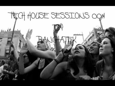 Tech House Sessions 004 by RanchaTek [Urban Tech Radio]