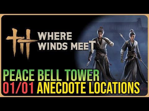 Peace Bell Tower – All Experience Anecdotes – Where Winds Meet