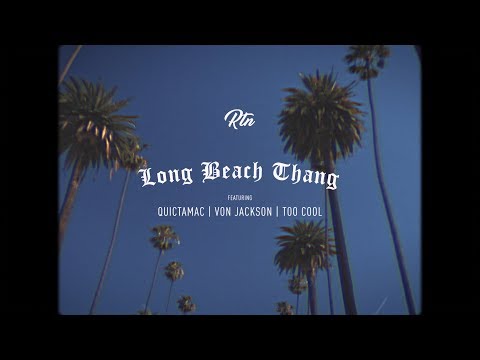 RTN ft. Quictamac, Von Jackson & Too Cool - Long Beach Thang (G-Funk)