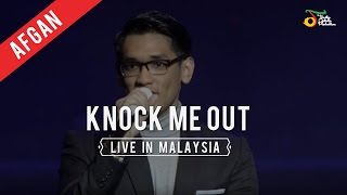 Afgan - Knock Me Out | Live in Malaysia