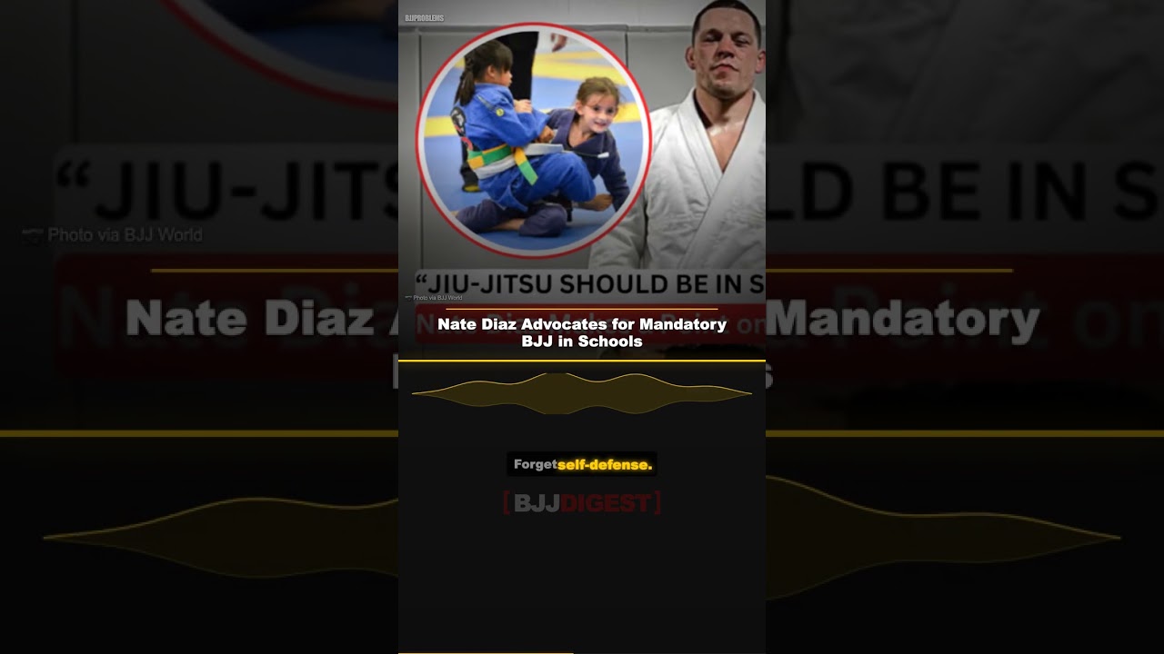 Nate Diaz Advocates for Mandatory BJJ in Schools #Shorts
