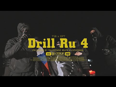 TSB ft. OPT - DRILL RU 4 (Official Video) #russiandrill