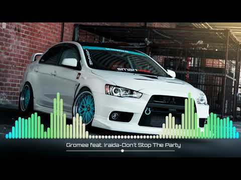 Gromee Feat. Iraida-Don't Stop The Party (AS MUSIC)