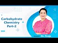 Chemistry Of Carbohydrates Part 02 By Dr Pooja For MBBS 1st Proff