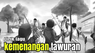 Download lagu Lagu kemenangan anak tawuran | lagu anak tawuran mp3 Download lagu Lagu kemenangan anak tawuran | lagu anak tawuran mp3