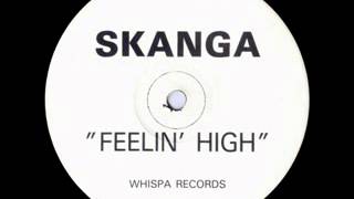 Skanga - Feelin' High (Toasted Mix) [Whispa Records]