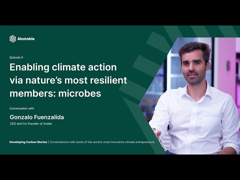 Developing Carbon Stories - Episode 6 - Gonzalo Fuenzalida from Andes