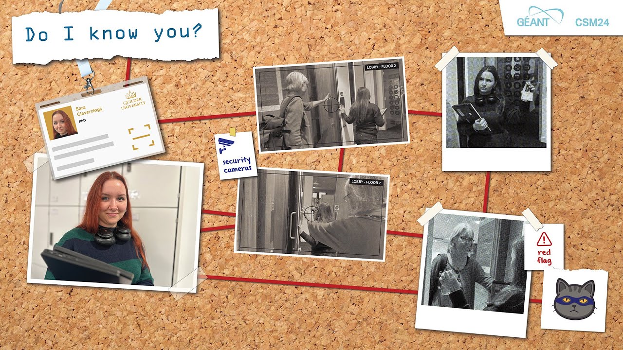 GÉANT CSM24 - Your brain is the first line of defence - EP4: Do I know you?