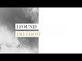 I Found Freedom