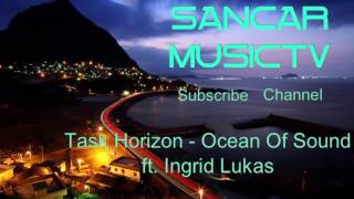 [Drumstep] Task Horizon - Ocean Of Sound ft. Ingrid Lukas