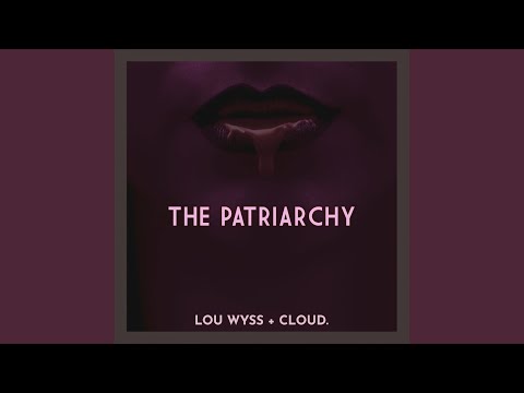 The Patriarchy (Original Mix)