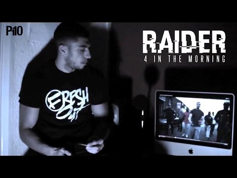 P110 - Raider (StayFresh) - 4 In The Morning [Net Video]