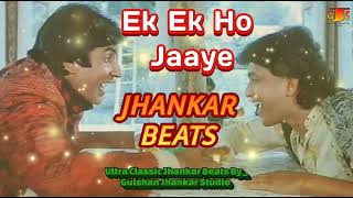 Download lagu Ek Ek Ho Jaye Full Song | Ganga Jamunaa Saraswati | Ultra Classic Jhankar Beats Remix | Old Is Gold  mp3