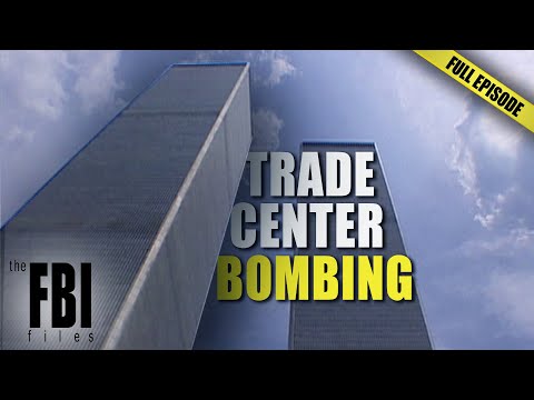 The World Trade Center Bombing | FULL EPISODE | The FBI Files