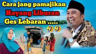 Download lagu Kh jamaludin _ cara jang pamajikan supaya liburan lebaran mp3