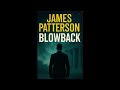 Blowback By James Patterson