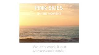 (THAISUB) Pink skies - LANY แปลไทย by ITM