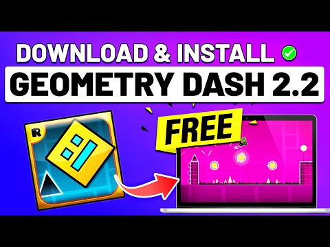 How to Download Geometry Dash 2.2 for FREE on PC & Laptop (2024)