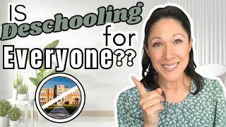What is Deschooling? || Who Needs It?|| When Should You Do It? ||Homeschooling Tips for Everyone!