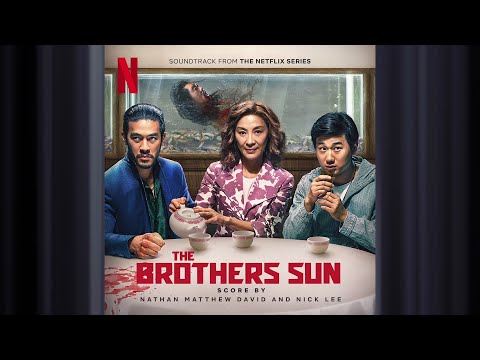 The Brothers Sun Theme | The Brothers Sun | Official Soundtrack | Netflix