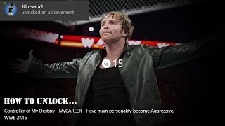 WWE 2K16- Unlocking The "Controller of my destiny" Achievement (see description)