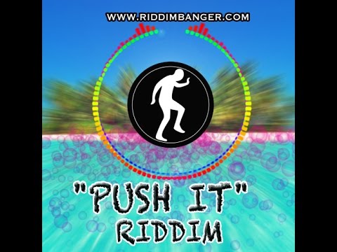 RiddimBanger - "Push It Riddim" | #Zouk #Soca #Beat #Instrumental | Dec 2016