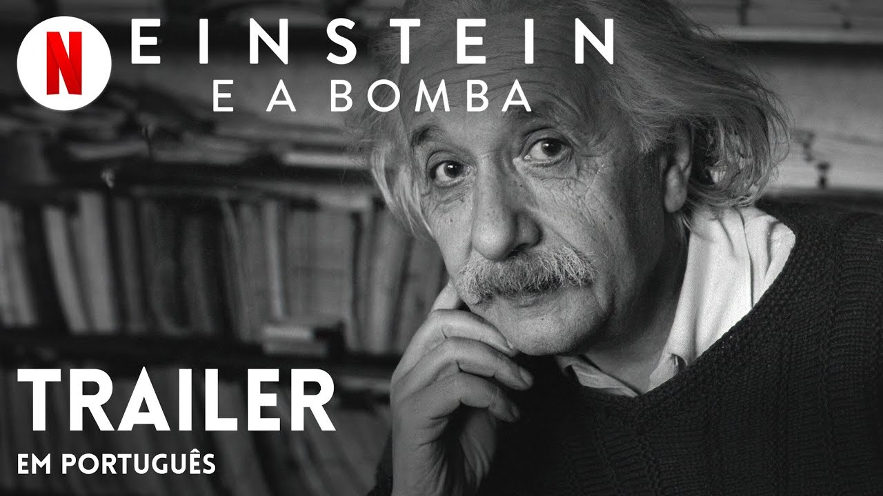 Trailer oficial de Einstein e a Bomba