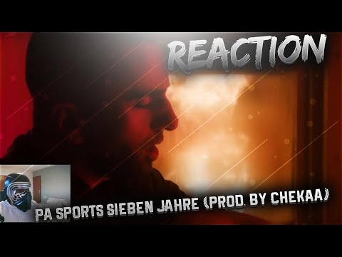 PA SPORTS - SIEBEN JAHRE (prod. by Chekaa) | DEEP TRACK ZU KRANK! |  REACTION