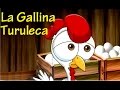 LA GALLINA TURULECA - CANCIONES ...