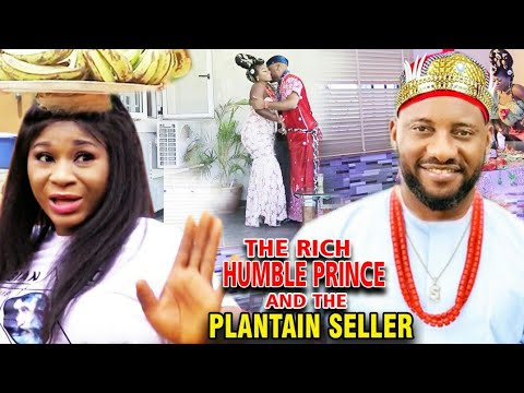 D Rich Humble Prince & D Plantain Seller Complete Season - Yul Edochie/Destiny Etiko Latest Movie