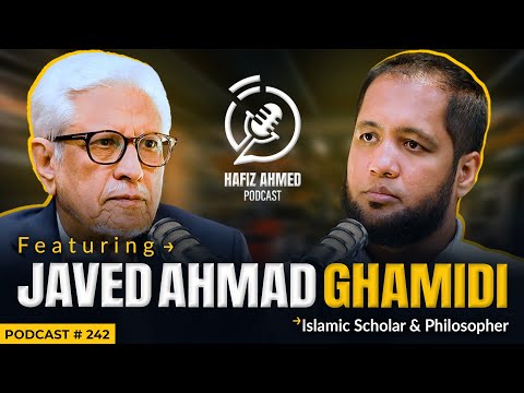 Hafiz Ahmed Podcast Featuring Javed Ahmad Ghamidi | Hafiz Ahmed