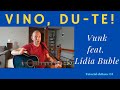 Vino, du-te (Vunk feat Lidia Buble) |Tutorial #14