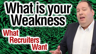 What is Your Weakness | Best Answer | What Recruiters Look For
