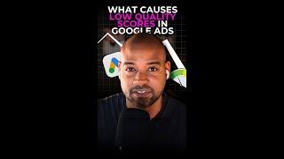 What causes low Google Ads Quality Scores and solutions? #shorts