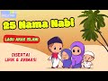 25 Nama Nabi Lagu Anak Islami Mengenal Nama Nabi Dan Rasul Lirik Dan Animasi Song Of Kids